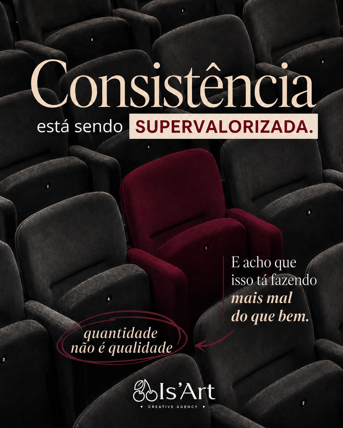 Consistência está sendo supervalorizada